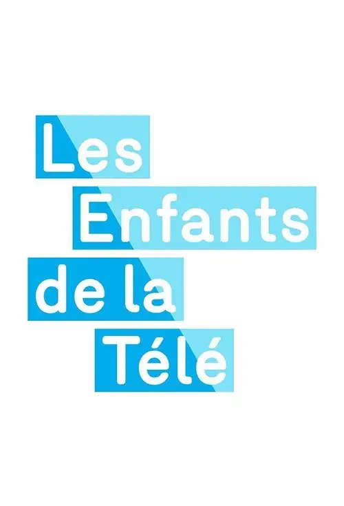 Poster for Les Enfants de la télé