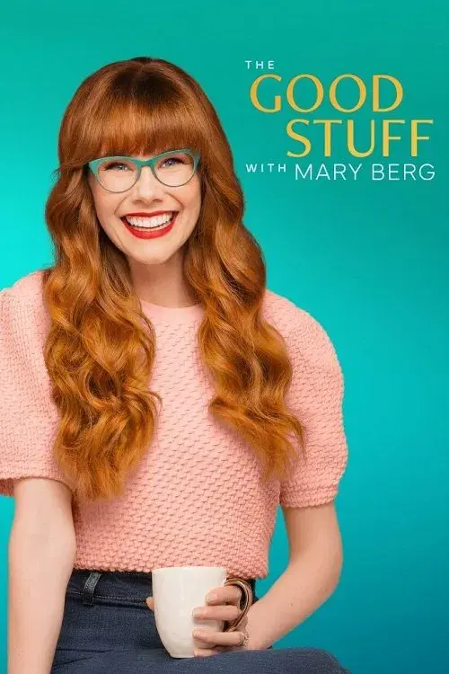 Poster for The Good Stuff with Mary Berg