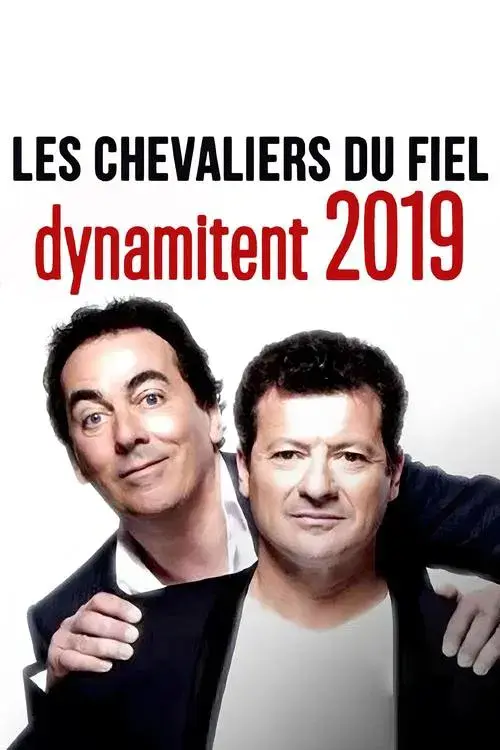 Poster for Les chevaliers du fiel dynamitent 2019