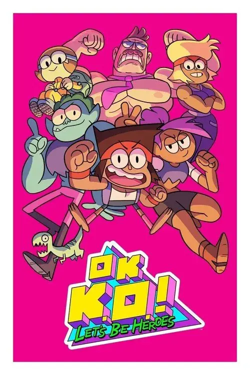 Poster for OK K.O.! Let's Be Heroes
