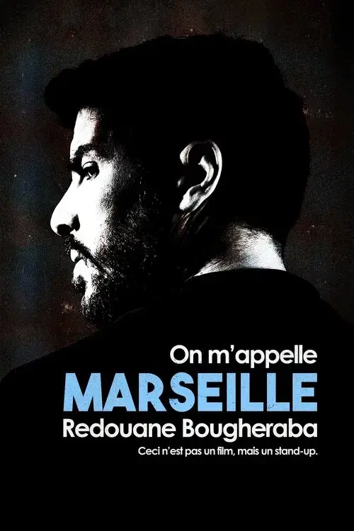 Poster for Redouane Bougheraba : On m'appelle Marseille
