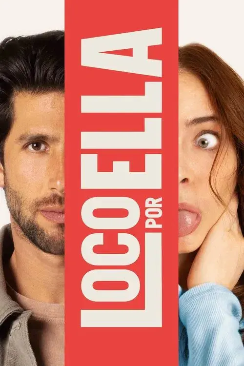 Poster for Loco Por Ella