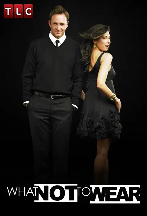 Poster for What Not to Wear