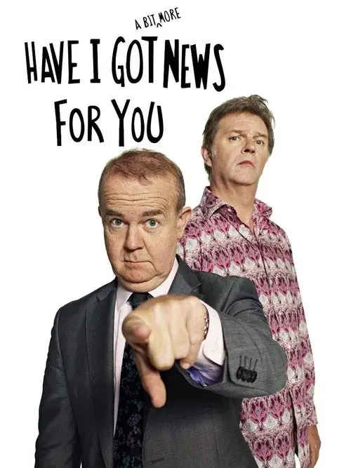 Poster for Have I Got a Bit More News for You