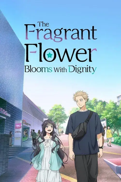 Poster for The Fragrant Flower Blooms with Dignity