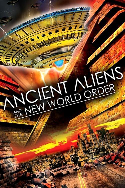 Poster for Ancient Aliens and the New World Order