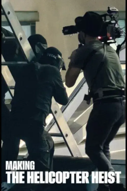 Poster for Making The Helicopter Heist