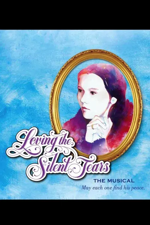 Poster for Loving the Silent Tears: The Musical