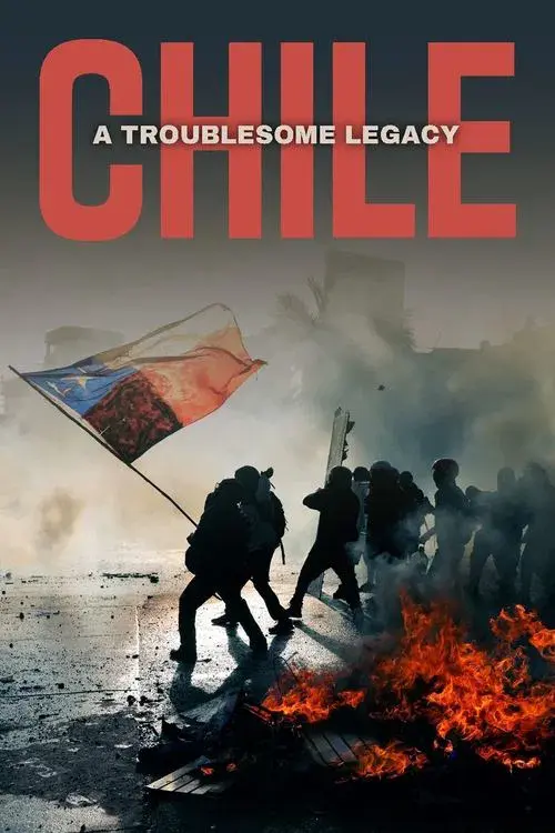 Poster for Chile: A Troublesome Legacy