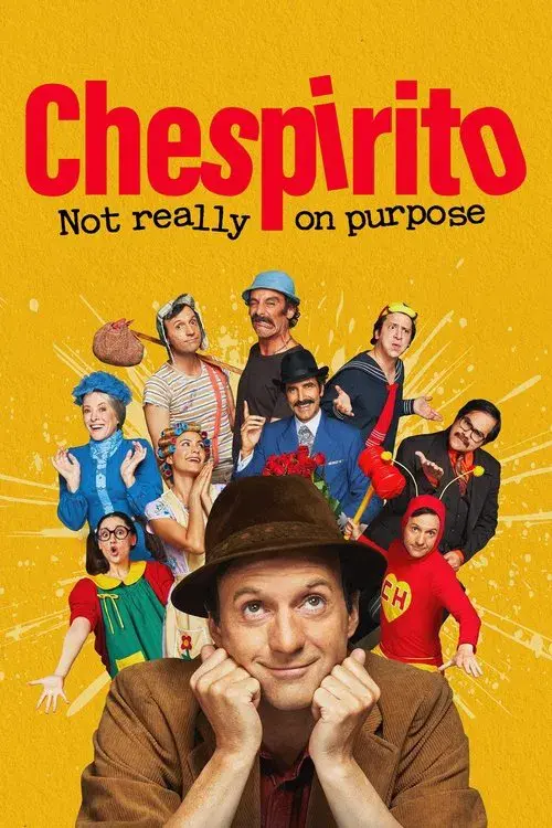 Poster for Chespirito: Not Really on Purpose