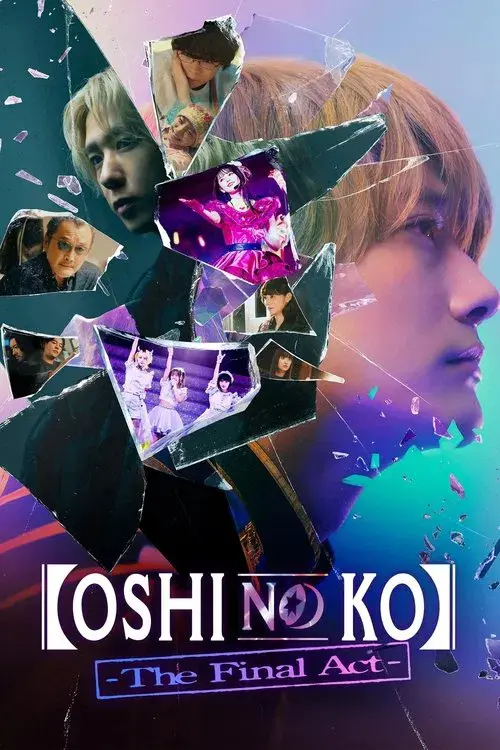 Poster for Oshi no Ko -The Final Act-