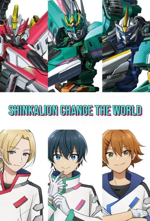 Poster for Shinkalion Change the World