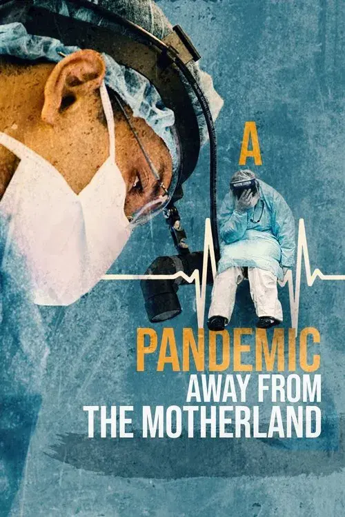 Poster for A Pandemic: Away from the Motherland