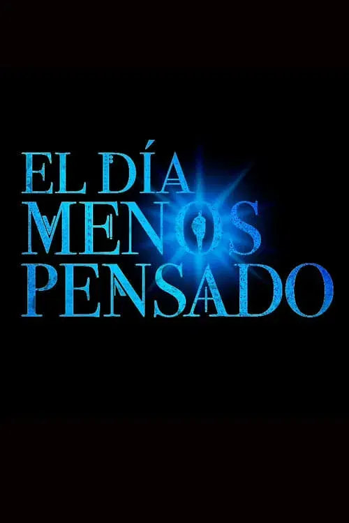 Poster for El día menos pensado