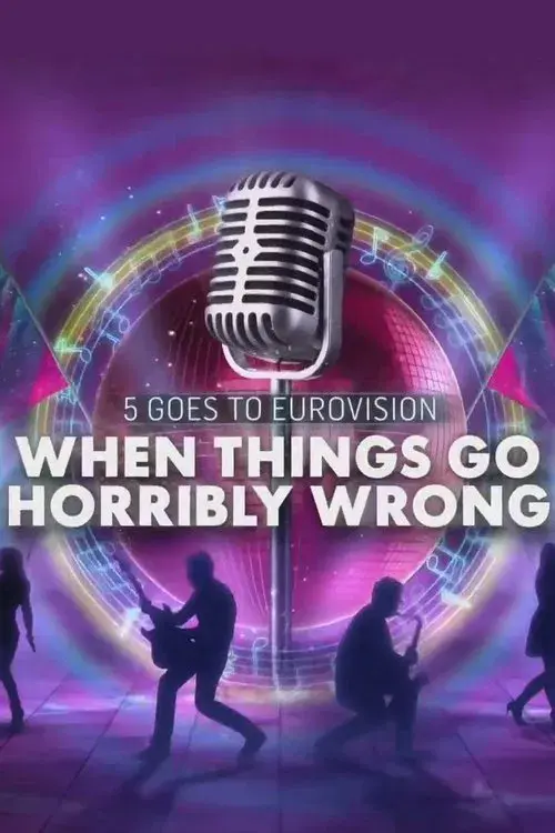 Poster for When Eurovision Goes Horribly Wrong